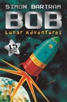 BOBS LUNAR ADVENTURES, Paperback Book BOBS LUNAR ADVENTURES, Paperback Book