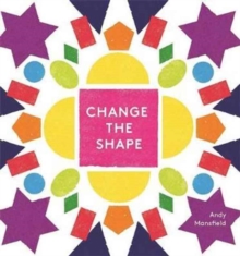 Change the Shape, Hardback Book Change the Shape, Hardback Book