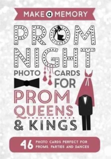 Make a Memory Prom Night : 46 photo cards for prom queens and kings, Paperback / softback Book Make a Memory Prom Night : 46 photo cards for prom queens and kings, Paperback / softback Book