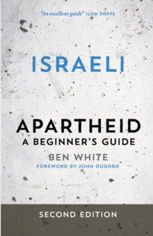 Israeli Apartheid : A Beginner's Guide