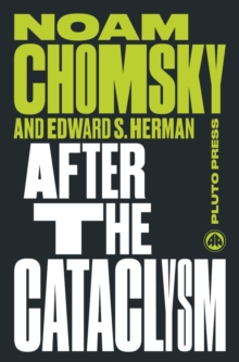 After the Cataclysm : The Political Economy of Human Rights: Volume II