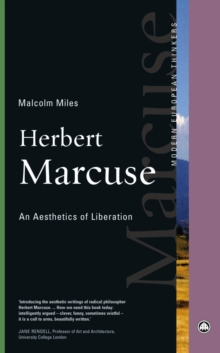 Herbert Marcuse : An Aesthetics of Liberation