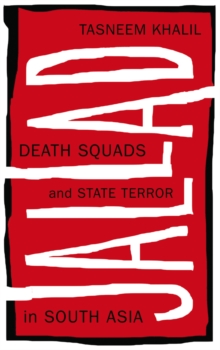 Jallad : Death Squads and State Terror in South Asia