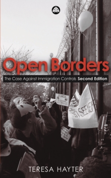 Open Borders : The Case Against Immigration Controls