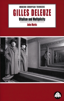 Gilles Deleuze : Vitalism and Multiplicity