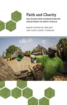 Faith and Charity : Religion and Humanitarian Assistance in West Africa