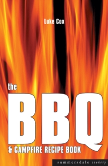 The BBQ and Campfire Recipe Book