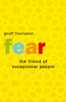 Fear : The Friend of Exceptional People