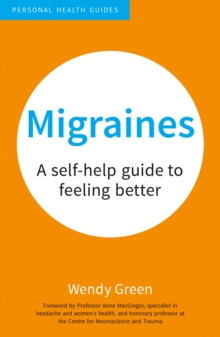 Migraines : A Self-Help Guide to Feeling Better