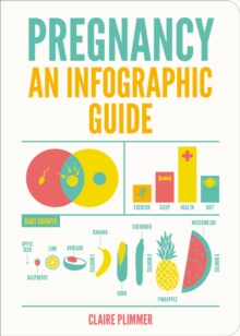 Pregnancy : An Infographic Guide