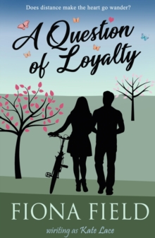 A Question of Loyalty : A Military Romance Trilogy