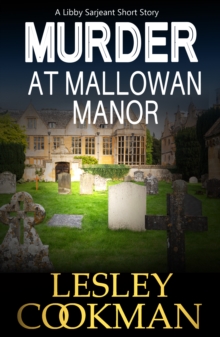 Murder at Mallowan Manor : A Libby Sarjeant Short Story