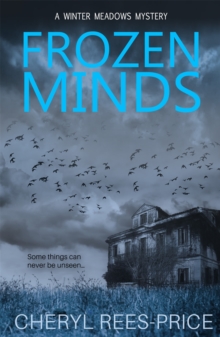 Frozen Minds : A DI Winter Meadows Mystery