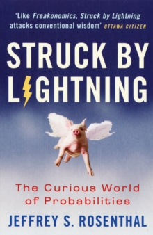 Struck By Lightning : The Curious World Of Probabilities