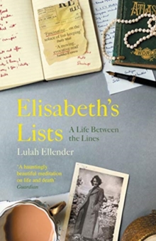 Elisabeths Lists : A Life Between the Lines