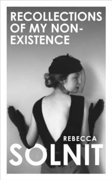 Recollections of My Non-Existence, Hardback Book Recollections of My Non-Existence, Hardback Book