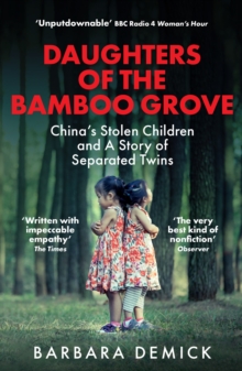 Granta Publications Daughters Of The Bamboo Grove , China's Stolen Children And A Story Of Separated Twins