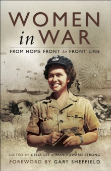 Women in War : From Home Front to Front Line