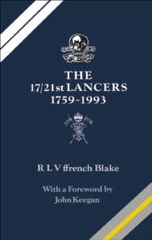 The 17/21st Lancers, 1759-1993