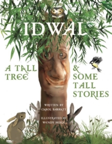Idwal - A Tall Tree and Some Tall Stories, Paperback / softback Book Idwal - A Tall Tree and Some Tall Stories, Paperback / softback Book
