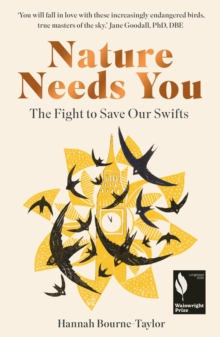 Nature Needs You : The Fight to Save Our Swifts