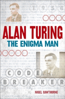 Alan Turing: The Enigma Man, Paperback Book Alan Turing: The Enigma Man, Paperback Book