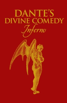 Dantes Divine Comedy Inferno, Hardback Book Dantes Divine Comedy Inferno, Hardback Book