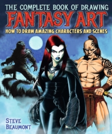 The Complete Book of Drawing Fantasy Art, Paperback Book The Complete Book of Drawing Fantasy Art, Paperback Book