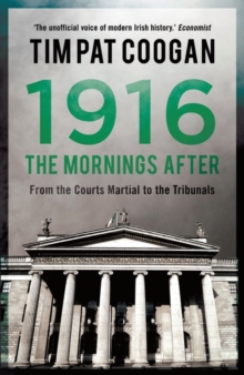 1916: The Mornings After, Hardback Book 1916: The Mornings After, Hardback Book