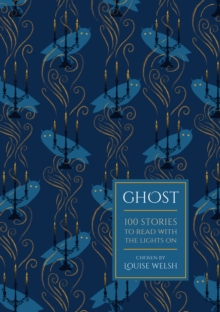 Ghost : 100 Stories to Read with the Lights On