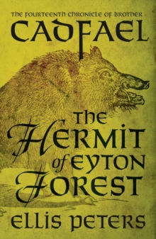 The Hermit Of Eyton Forest : A cosy medieval whodunnit featuring classic crime s most unique detective