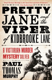 Pretty Jane and the Viper of Kidbrooke Lane, Paperback / softback Book Pretty Jane and the Viper of Kidbrooke Lane, Paperback / softback Book