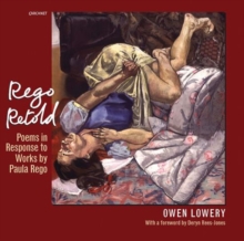 Rego Retold : Poems in Response to Works by Paula Rego, Paperback Book Rego Retold : Poems in Response to Works by Paula Rego, Paperback Book