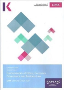 BA4 FUNDAMENTALS OF ETHICS, CORPORATE GOVERNANCE AND BUSINESS LAW - STUDY TEXT, Paperback Book BA4 FUNDAMENTALS OF ETHICS, CORPORATE GOVERNANCE AND BUSINESS LAW - STUDY TEXT, Paperback Book