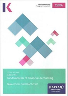 BA3 FUNDAMENTAL OF FINANCIAL ACCOUNTING - EXAM PRACTICE KIT, Paperback Book BA3 FUNDAMENTAL OF FINANCIAL ACCOUNTING - EXAM PRACTICE KIT, Paperback Book
