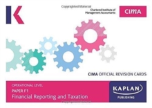 F1 FINANCIAL REPORTING AND TAXATION - REVISION CARDS, Paperback / softback Book F1 FINANCIAL REPORTING AND TAXATION - REVISION CARDS, Paperback / softback Book