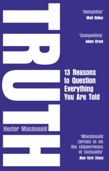 Truth : 13 Reasons To Question Everything You Are Told