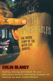 The Undesirables - The Inside Story of the Inter City Jibbers