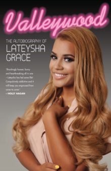 Valleywood : The Autobiography of Lateysha Grace, Hardback Book Valleywood : The Autobiography of Lateysha Grace, Hardback Book