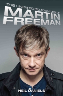 The Unexpected Adventures of Martin Freeman, Paperback Book The Unexpected Adventures of Martin Freeman, Paperback Book