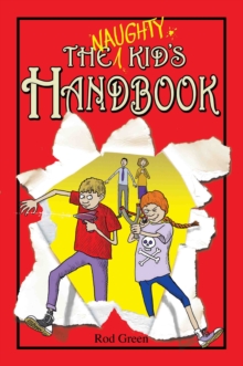 The Naughty Kid's Handbook, Paperback Book The Naughty Kid's Handbook, Paperback Book