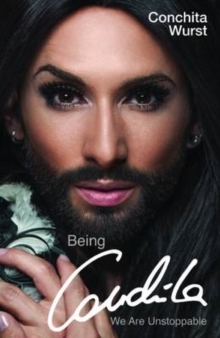 Being Conchita - We Are Unstoppable