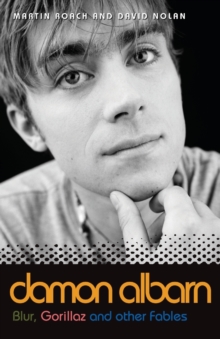 Damon Albarn : Blur, Gorillaz and Other Fables, Paperback Book Damon Albarn : Blur, Gorillaz and Other Fables, Paperback Book