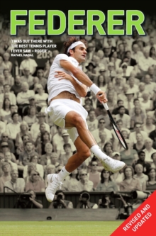 Roger Federer : The Definitive Biography