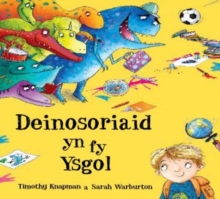 Deinosoriaid Yn Fy Ysgol, Paperback Book Deinosoriaid Yn Fy Ysgol, Paperback Book