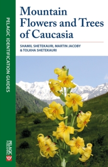 Mountain Flowers and Trees of Caucasia