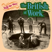 The Way We Were the British at Work, Book The Way We Were the British at Work, Book