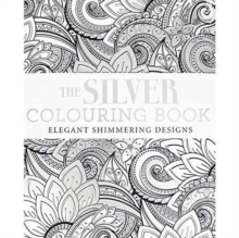 Silver Colouring Book, the, Book Silver Colouring Book, the, Book