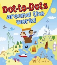 Dot-to-Dots Around the World, Paperback Book Dot-to-Dots Around the World, Paperback Book
