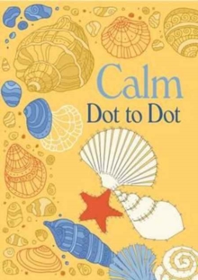 Calm Dot-to-Dot, Paperback Book Calm Dot-to-Dot, Paperback Book